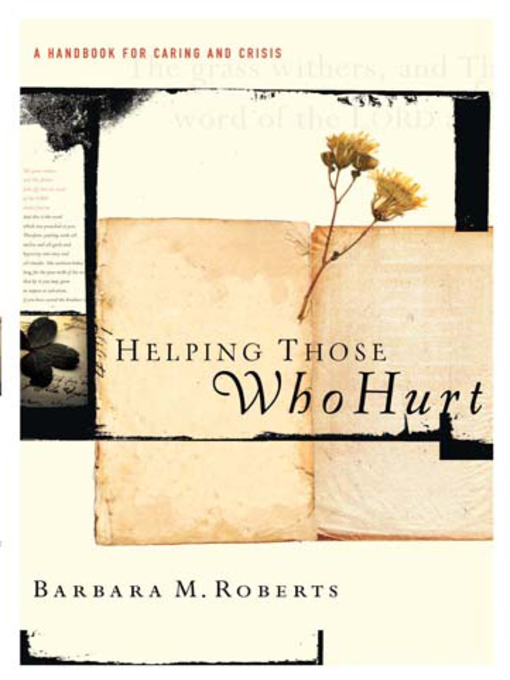 Title details for Helping Those Who Hurt by Barbara Roberts - Available
